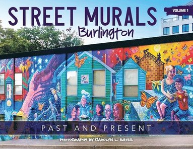 bokomslag Street Murals of Burlington
