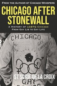 bokomslag Chicago After Stonewall