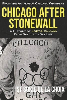 St Sukie De La Croix - Chicago After Stonewall, Häftad