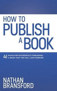 bokomslag How to Publish a Book