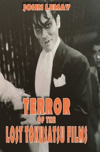 bokomslag Terror of the Lost Tokusatsu Films