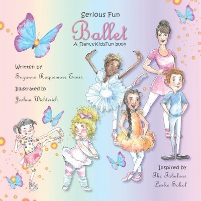 Serious Fun Ballet: A DanceKidsFun book 1