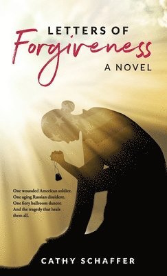 Cathy Schaffer, TBD, Tbd, Heather Desrocher - Letters of Forgiveness, Häftad