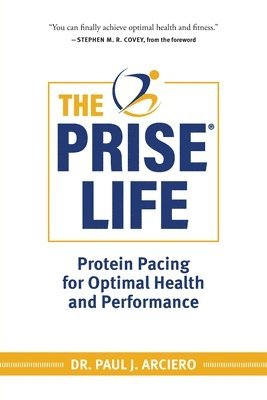 Paul Arciero - PRISE Life, Häftad