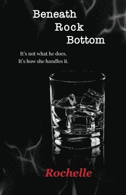 bokomslag Beneath Rock Bottom