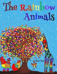bokomslag The Rainbow Animals