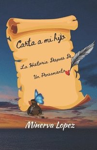 bokomslag Carta A Mi Hijo: La Historia Despues De Un Pensamiento