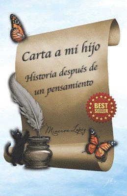 Minerva Lopez - Carta A Mi Hijo: La Historia Despues De Un Pensamiento, Häftad