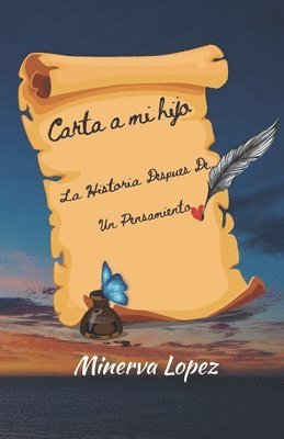 Carta A Mi Hijo: La Historia Despues De Un Pensamiento 1