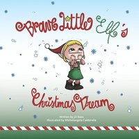 bokomslag Brave Little Elf's Christmas Dream