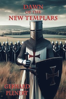 Dawn of the New Templars 1