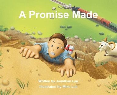 Jonathan Lau - A Promise Made: A charming children's book about love and the power of keeping a promise, Inbunden