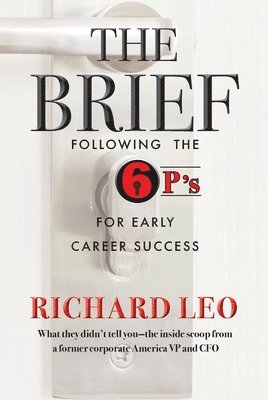 bokomslag The Brief: Following the 6P's for Early Career Success