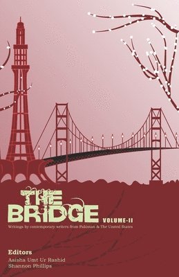 Aaisha Umt Ur Rashid, Shannon Phillips - The Bridge Volume-II, Häftad