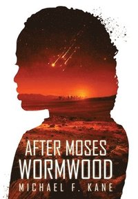 bokomslag After Moses Wormwood
