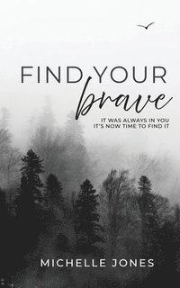 bokomslag Find Your Brave