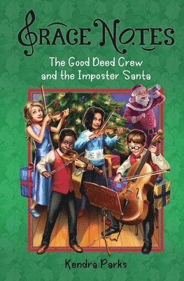 The Good Deed Crew and the Imposter Santa 1