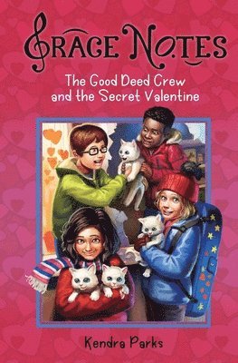 The Good Deed Crew and the Secret Valentine 1