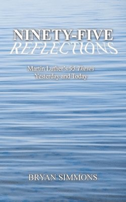 Ninety-Five Reflections 1