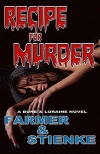 bokomslag RECIPE for MURDER: A Bone & Loraine Novel