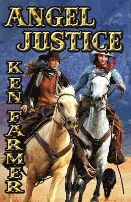 Ken Farmer - Angel Justice, Häftad