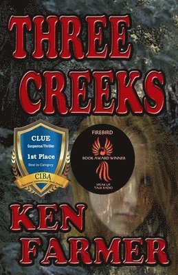 Ken Farmer - Three Creeks, Häftad