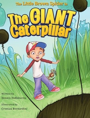 The Little Brown Spider in The Giant Caterpillar 1