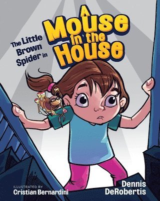 The Little Brown Spider in A Mouse in the House 1