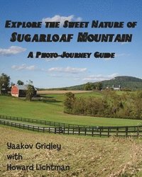 bokomslag Explore the Sweet Nature of Sugarloaf Mountain