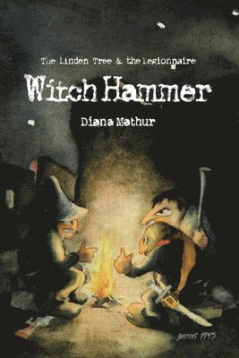 Witch Hammer: A Latvian Tale of Blood and Treasure 1