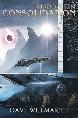 Dave Willmarth - Shadow Sun Consolidation, Häftad