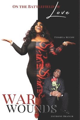 War Wounds: On The Battlefield of Love 1