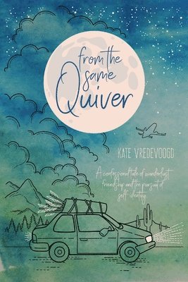 Kate Vredevoogd - From the Same Quiver, Häftad