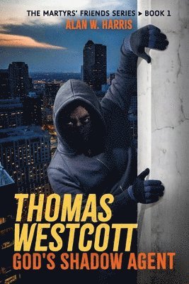 bokomslag Thomas Westcott, God's Shadow Agent