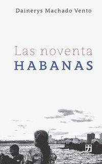 bokomslag Las noventa Habanas