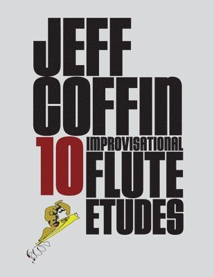 10 Improvisational Flute Etudes 1