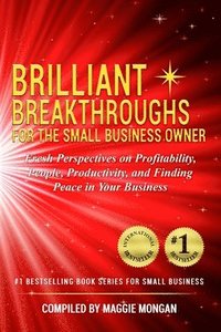 bokomslag Brilliant Breakthroughs for the Small Business Owner