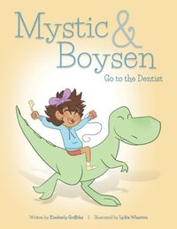 bokomslag Mystic and Boysen Go to the Dentist