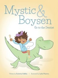 bokomslag Mystic and Boysen Go to the Dentist