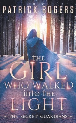 bokomslag Girl Who Walked into the Light