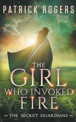 bokomslag Girl Who Invoked Fire