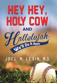 bokomslag Hey Hey, Holy Cow and Hallelujah