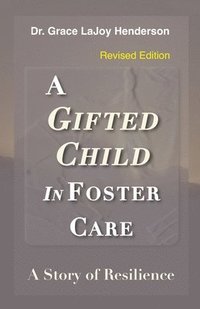 bokomslag A Gifted Child in Foster Care