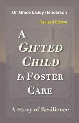 bokomslag Gifted Child in Foster Care