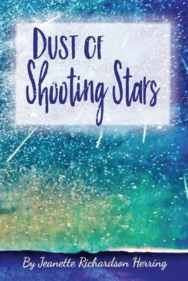 bokomslag Dust of Shooting Stars