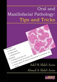bokomslag Oral and Maxillofacial Pathology - Tips and Tricks