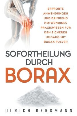Sofortheilung durch Borax 1