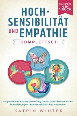 Hochsensibilitat und Empathie Komplettset - Das grosse 4 in 1 Buch 1