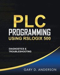 bokomslag PLC Programming Using RSLogix 500