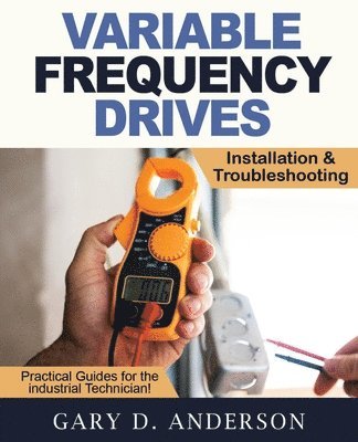 bokomslag Variable Frequency Drives - Installation & Troubleshooting